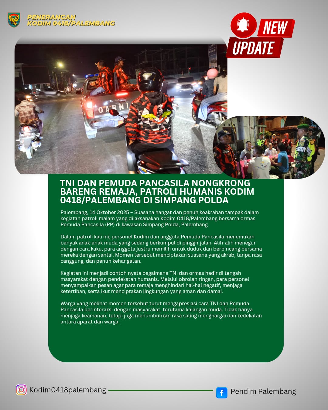 TNI DAN PEMUDA PANCASILA NONGKRONG BARENG REMAJA PATROLI HUMANIS KODIM 0418/PALEMBANG DI SIMPANG POLDA 1