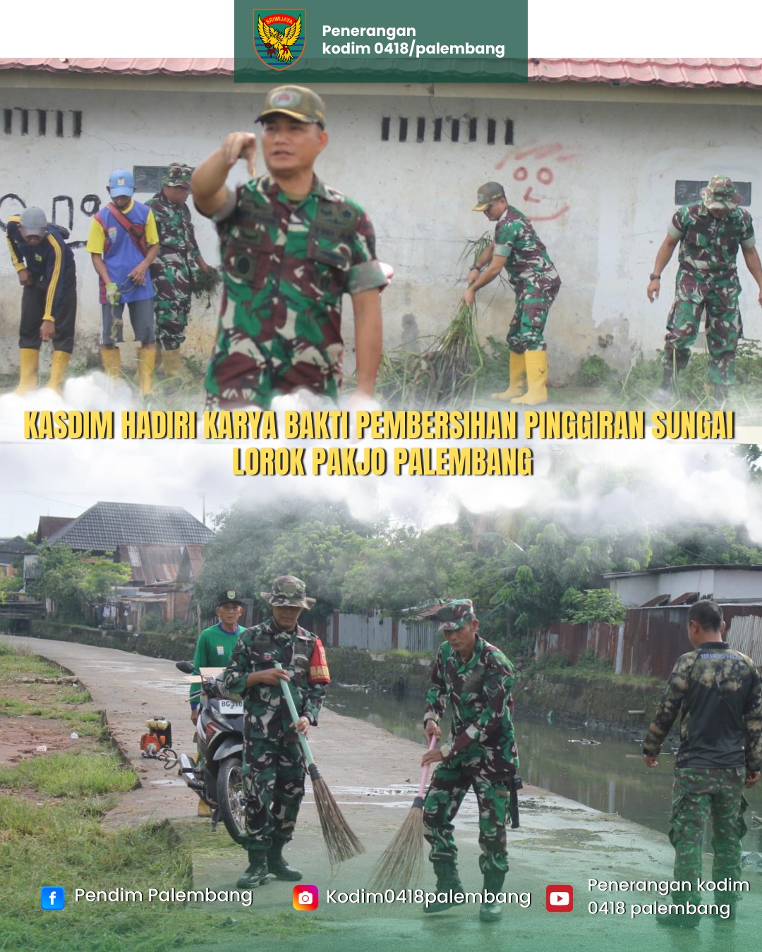 Kasdim 0418/Palembang Pimpin Karya Bakti Pembersihan Sungai Lorok Pakjo 1