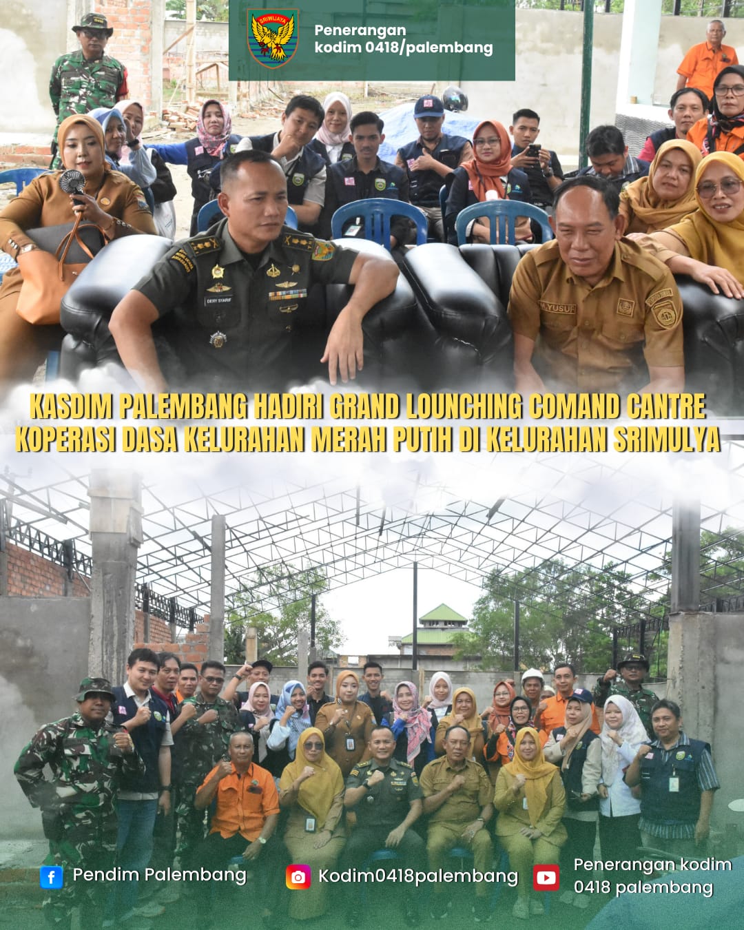Kasdim 0418/Palembang Hadiri Grand Launching Command Centre Koperasi Merah Putih di Srimulya 1