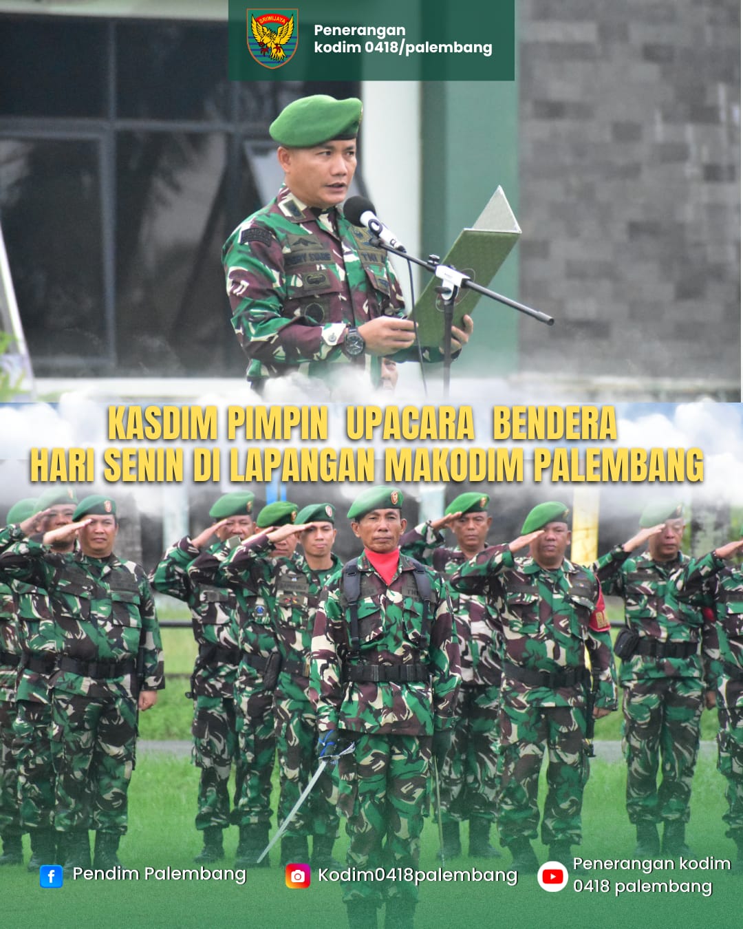 Kasdim 0418/Palembang Pimpin Upacara Bendera Hari Senin di Makodim 1