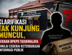 Klarifikasi Tak Kunjung Muncul, Sekban BPKPD Tasikmalaya Dinilai Cederai Keterbukaan Informasi Publik
