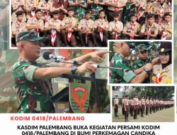 Kasdim 0418/Palembang Buka Kegiatan Persami Korps Kader Republik Indonesia (KKRI) di Bumi Perkemahan Candika
